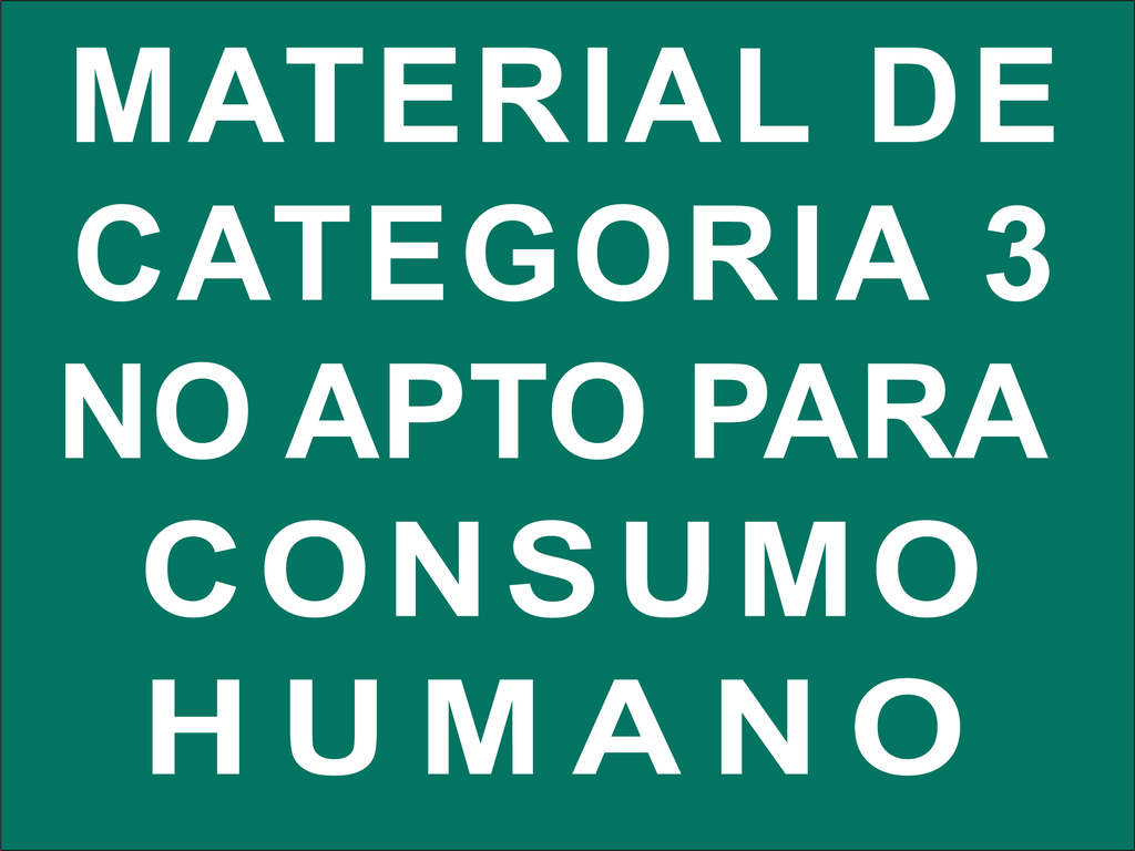 IDENTIFICACION MATERIAL CATEGORIA 3 NO APTO PARA CONSUMO HUMANO